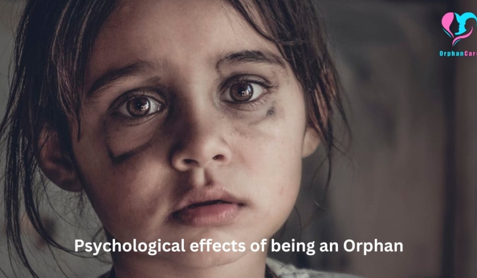 Psychological effects of being an Orphan