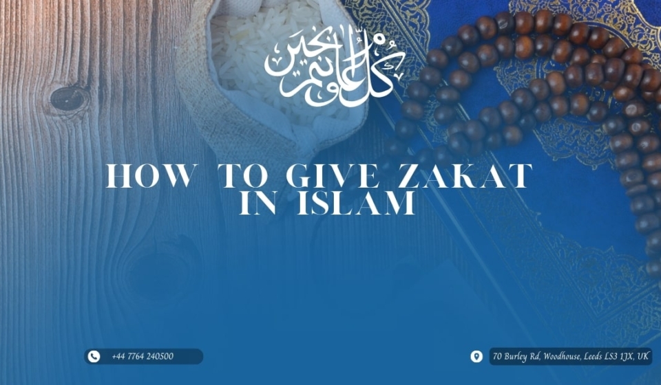 How to give Zakat in Islam